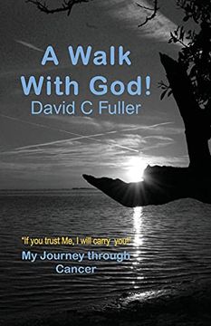 portada A Walk With God: My Journey Through Cancer (en Inglés)