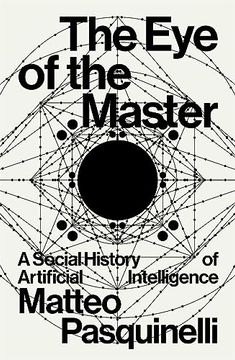 portada The eye of the Master: A Social History of Artificial Intelligence (en Inglés)