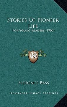 portada stories of pioneer life: for young readers (1900) (en Inglés)