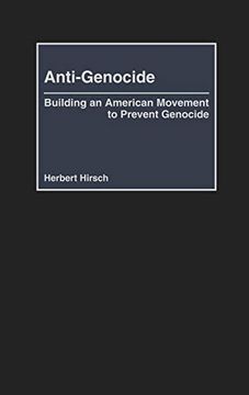 portada Anti-Genocide: Building an American Movement to Prevent Genocide (en Inglés)