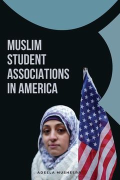 portada Muslim Student Associations in America (en Inglés)