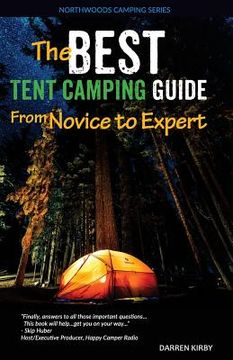 portada The Best Tent Camping Guide: From Novice To Expert 