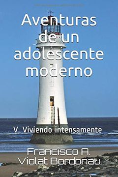 portada Aventuras de un Adolescente Moderno: V. Viviendo Intensamente (in Spanish)