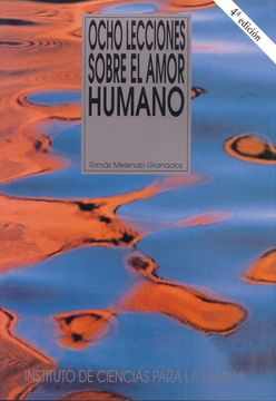 portada Ocho Lecciones Sobre el Amor Humano (in Spanish)