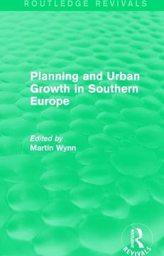 portada Routledge Revivals: Planning and Urban Growth in Southern Europe (1984) (in English)