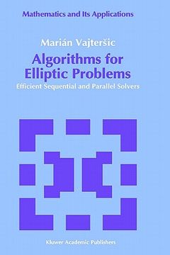 portada algorithms for elliptic problems, efficient sequential and parallel solvers (en Inglés)