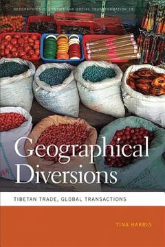 portada geographical diversions: tibetan trade, global transactions (en Inglés)