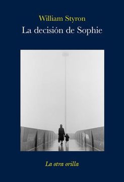 portada La Decisión de Sophie (in Spanish)