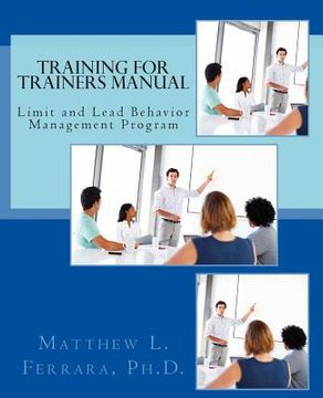 portada Training for Trainers Manual: Limit and Lead Behavior Management Program (en Inglés)