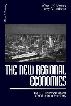 portada the new regional economies: the us common market and the global economy (in English)