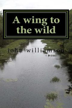 portada A wing to the wild (en Inglés)