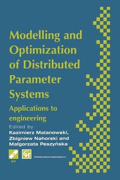 portada Modelling and Optimization of Distributed Parameter Systems Applications to Engineering: Selected Proceedings of the Ifip Wg7.2 on Modelling and Optim (in English)