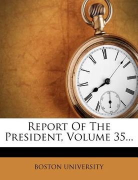 portada report of the president, volume 35... (in English)