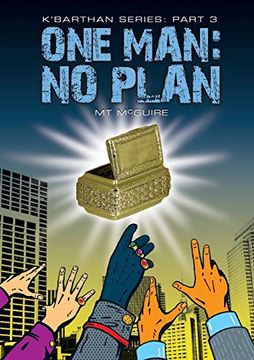 portada One Man: No Plan, K'barthan Trilogy: Part 3 (K'barthan Series) (en Inglés)