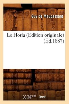 portada Le Horla (Edition Originale) (Éd.1887) (en Francés)