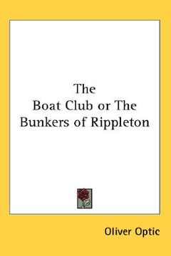 portada the boat club or the bunkers of rippleton (en Inglés)
