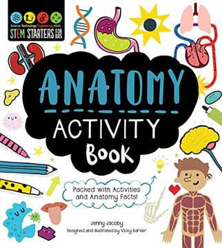 portada Stem Starters for Kids Anatomy Activity Book: Packed with Activities and Anatomy Facts! (en Inglés)