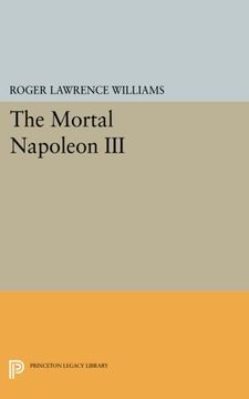 portada The Mortal Napoleon iii (Princeton Legacy Library) (in English)