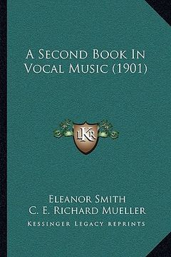 portada a second book in vocal music (1901) a second book in vocal music (1901)
