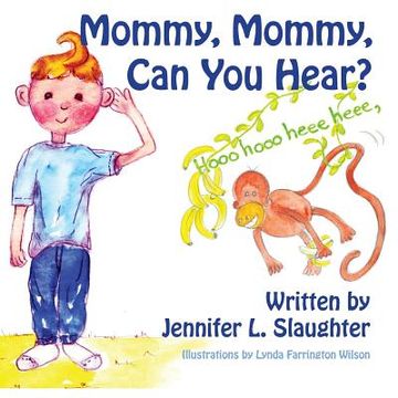 portada Mommy, Mommy, Can You Hear? (en Inglés)