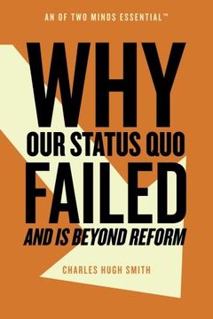 portada Why Our Status Quo Failed and Is Beyond Reform