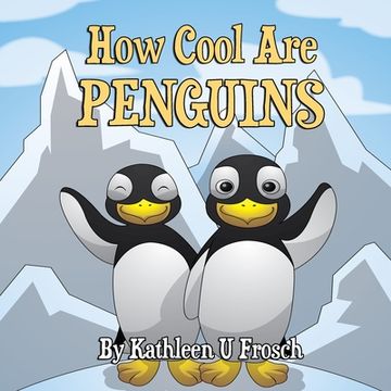 portada How Cool Are Penguins (en Inglés)