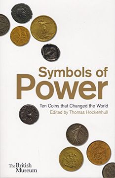 portada Symbols of Power: Ten Coins that Changed the World