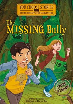 portada The Missing Bully: An Interactive Mystery Adventure (You Choose Stories: Field Trip Mysteries)