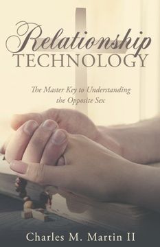 portada Relationship Technology: The Master Key to Understanding the Opposite Sex