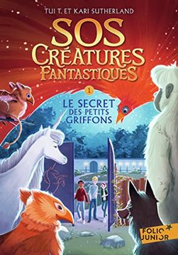 portada Sos Créatures Fantastiques (Tome 1-Le Secret des Petits Griffons): Le Secret des Petits Griffons