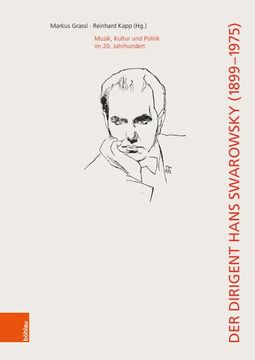 portada Der Dirigent Hans Swarowsky (1899-1975): Musik, Kultur Und Politik Im 20. Jahrhundert (en Alemán)