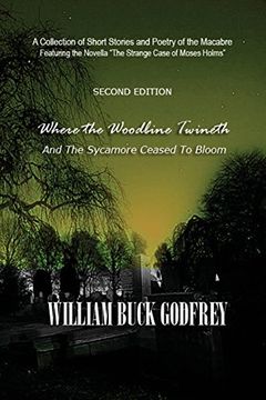 portada Where the Woodbine Twineth and the Sycamore Ceased to Bloom (en Inglés)