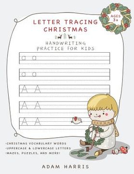 portada Letter Tracing Christmas: Handwriting Practice for Kids (en Inglés)