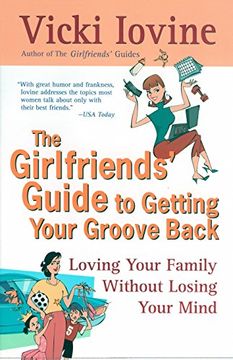 portada The Girlfriends' Guide to Getting Your Groove Back (Girlfriends' Guides) (en Inglés)