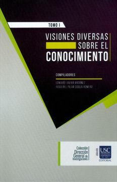 portada Visiones diversas sobre el conocimiento. Tomo I (in Spanish)