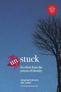portada Un-Stuck: Freedom from the Prison of Identity (en Inglés)