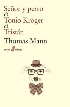 portada Señor y Perro; Tonio Kröger; Tristán (in Spanish)