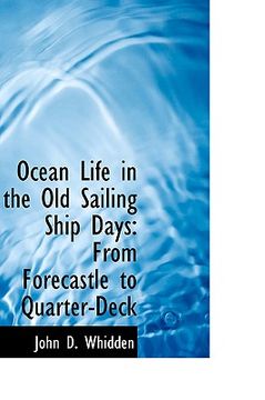 portada ocean life in the old sailing ship days: from forecastle to quarter-deck