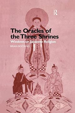 portada The Oracles of the Three Shrines: Windows on Japanese Religion (en Inglés)