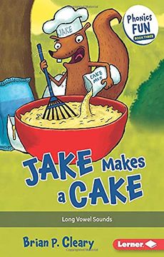portada Jake Makes a Cake: Long Vowel Sounds (Phonics Fun) (en Inglés)