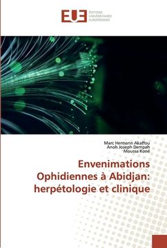 portada Envenimations Ophidiennes à Abidjan: herpétologie et clinique
