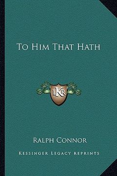 portada to him that hath (en Inglés)