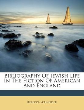 portada Bibliography of Jewish Life in the Fiction of American and England (en Inglés)