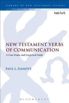 portada New Testament Verbs of Communication: A Case Frame and Exegetical Study (en Inglés)