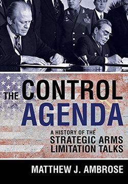 portada The Control Agenda: A History of the Strategic Arms Limitation Talks (en Inglés)