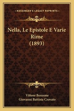 portada Nella, Le Epistole E Varie Rime (1893) (en Italiano)