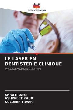 portada Le Laser En Dentisterie Clinique (en Francés)