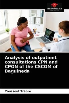 portada Analysis of outpatient consultations CPN and CPON of the CSCOM of Baguineda (en Inglés)