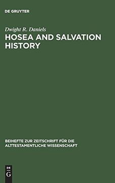 portada Hosea and Salvation History: The Early Traditions of Israel in the Prophecy of Hosea (Beihefte zur Zeitschrift fur die Alttestamentliche Wissenschaft) (en Inglés)