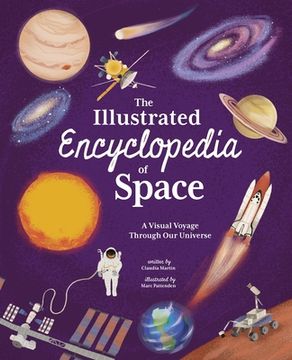 portada The Illustrated Encyclopedia of Space: A Visual Voyage Through Our Universe (en Inglés)
